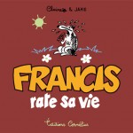 Francis rate sa vie Francis rate sa vie