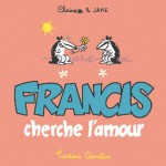 Francis cherche l'amour
